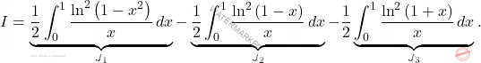 \[I=\underbrace{\dfrac{1}{2}\int_{0}^{1}\dfrac{\ln^2\left(1-x^2\right)}{x}\,dx}_{J_1}-\underbrace{\dfrac{1}{2}\int_{0}^{1}\dfrac{\ln^2\left(1-x\right)}{x}\,dx}_{J_2}-\dfrac{1}{2}\underbrace{\int_{0}^{1}\dfrac{\ln^2\left(1+x\right)}{x}\,dx}_{J_3}.\]