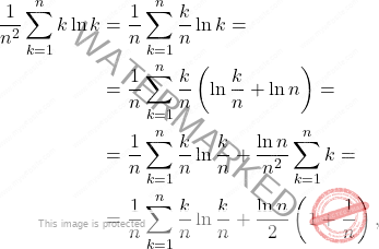 \[\begin{aligned} 	\dfrac{1}{n^2}\sum_{k=1}^{n}k\ln k & = \dfrac{1}{n}\sum_{k=1}^{n}\dfrac{k}{n}\ln k= 	\\ 	&= 	\dfrac{1}{n}\sum_{k=1}^{n}\dfrac{k}{n}\left(\ln \dfrac{k}{n}+\ln n \right)= 	\\ 	&= 	 \dfrac{1}{n}\sum_{k=1}^{n}\dfrac{k}{n}\ln \dfrac{k}{n}+\dfrac{\ln n }{n^2}\sum_{k=1}^{n}k=\\ 	&=\dfrac{1}{n}\sum_{k=1}^{n}\dfrac{k}{n}\ln \dfrac{k}{n}+\dfrac{\ln n }{2}\left(1+\dfrac{1}{n}\right), \end{aligned}\]