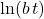 \ln(b\,t)