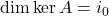 \dim \ker A=i_0