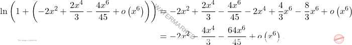 \[\begin{aligned} \ln \left(1+\left(-2x^2+\frac{2x^4}{3}- \frac{4x^6}{45} + o\left(x^6\right)\right)\right) &=-2x^2+\frac{2x^4}{3}- \frac{4x^6}{45} -2x^4 +\frac{4}{3}x^6-\frac{8}{3}x^6 + o\left(x^6\right)\\ &=-2x^2-\frac{4x^4}{3}- \frac{64x^6}{45} + o\left(x^6\right) . \end{aligned}\]