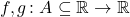 f, g \colon A \subseteq \mathbb{R} \to \mathbb{R}