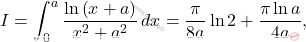 \begin{equation*} 		I=	\int_{0}^{a}\dfrac{\ln\left(x+a\right)}{x^2+a^2}\,dx=\dfrac{\pi}{8a}\ln 2+\dfrac{\pi\ln a}{4a}, \end{equation*}