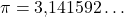 \pi=3{,}141592\dots