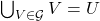 \bigcup_{V \in \mathcal{G}} V = U
