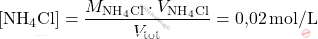 \[ [\text{NH}_4\text{Cl}] = \frac{M_{\text{NH}_4\text{Cl}} \cdot V_{\text{NH}_4\text{Cl}}}{V_{\text{tot}}} = \text{0,02} \, \text{mol/L} \]
