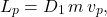 \begin{equation*} 	 L_p=D_1\,m\,v_p, \end{equation*}