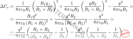 \begin{align*} \Delta U_e&=\dfrac{1}{8\pi\varepsilon_0R_1}\left(\dfrac{R_1q}{R_1+R_2}\right)^2+\dfrac{1}{8\pi\varepsilon_0R_2}\left(\dfrac{qR_2}{R_1+R_2}\right)^2-\dfrac{q^2}{8\pi\varepsilon_0R_1}=\\ &=\dfrac{R_1q^2}{8\pi\varepsilon_0\left(R_1+R_2\right)^2}+\dfrac{q^2R_2}{8\pi\varepsilon_0\left(R_1+R_2\right)^2}-\dfrac{q^2}{8\pi\varepsilon_0R_1}=\\ &=\dfrac{q^2}{8\pi\varepsilon_0}\left(\dfrac{R_1+R_2}{\left(R_1+R_2\right)^2}-\dfrac{1}{R_1}\right)=\dfrac{q^2}{8\pi\varepsilon_0}\left(\dfrac{1}{R_1+R_2}-\dfrac{1}{R_1}\right). \end{align*}