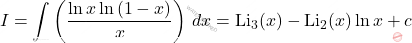 \begin{equation*} 			I=\int\left(\dfrac{\ln x \ln \left(1-x\right)}{x}\right)\,dx=\mathrm{Li}_3(x)-\mathrm{Li}_2(x)\ln x +c 		\end{equation*}