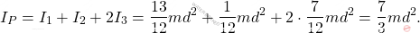 \begin{equation*} I_P=I_1 +I_2+2I_3=\dfrac{13}{12}md^2+\dfrac{1}{12}md^2+2\cdot \dfrac{7}{12}md^2=\dfrac{7}{3}md^2. \end{equation*}