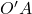 O'A