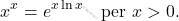 \[ x^x = e^{x \ln x} \quad \text{per } x > 0. \]