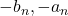 -b_n, -a_n