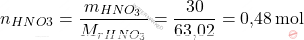 \[ n_{\ce{HNO3}} = \frac{m_{\ce{HNO_{3}}}}{M_r_{HNO_{3}}} = \frac{30}{\text{63,02}} = \text{0,48} \, \text{mol} \]