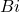 Bi