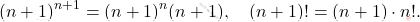 \[ (n+1)^{n+1} = (n+1)^n (n+1), \quad (n+1)! = (n+1) \cdot n!. \]