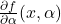 \frac{\partial f}{\partial \alpha}(x,\alpha)