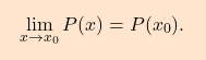 \begin{equation*} \boxcolorato{analisi}{ \lim_{x \to x_0} P(x) = P(x_0). } \end{equation*}