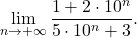 \[ \lim_{n \to +\infty} \dfrac{1 + 2 \cdot 10^n}{5 \cdot 10^n + 3}. \]