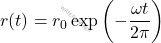 r(t)=r_0 \exp{\left(-\dfrac{\omega t}{2\pi}\right)}