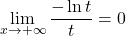 \[\lim_{x\to +\infty}\dfrac{-\ln t}{t}=0\]