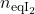 n_{\text{eqI}_2}