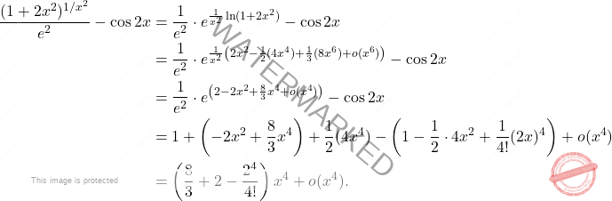 \[\begin{aligned}     \frac{(1 + 2x^2)^{1/x^2}}{e^2} - \cos 2x &= \frac{1}{e^2} \cdot e^{\frac{1}{x^2} \ln(1 + 2x^2)} - \cos 2x \\     &= \frac{1}{e^2} \cdot e^{\frac{1}{x^2} \left(2x^2 - \frac{1}{2}(4x^4) + \frac{1}{3}(8x^6) + o(x^6)\right)} - \cos 2x \\     &= \frac{1}{e^2} \cdot e^{\left(2-2x^2 + \frac{8}{3}x^4 + o(x^4)\right)} - \cos 2x \\     &= 1 + \left(-2x^2 + \frac{8}{3}x^4\right) + \frac{1}{2}(4x^4) - \left(1 - \frac{1}{2} \cdot 4x^2 + \frac{1}{4!}(2x)^4\right) + o(x^4) \\     &= \left(\frac{8}{3} +2- \frac{2^4}{4!}\right) x^4 + o(x^4). \end{aligned}\]