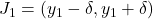 J_1=(y_1- \delta, y_1+\delta)