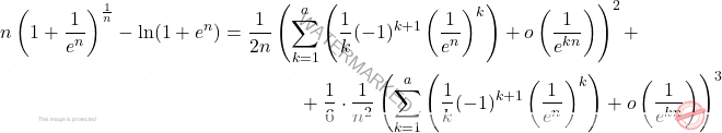 \[\begin{aligned} 		n \left( 1+\dfrac{1}{e^n} \right)^{\frac{1}{n}}-\ln (1+e^n)&= 		\dfrac{1}{2n} 		\left(\sum_{k=1}^a \left( \dfrac{1}{k} (-1)^{k+1} \left(\dfrac{1}{e^n} \right)^k \right)+o 		\left(\dfrac{1}{e^{kn}} \right) \right)^2+\\ 		& \qquad \qquad +\dfrac{1}{6} \cdot \dfrac{1}{n^2} \left(\sum_{k=1}^a \left(\dfrac{1}{k}(-1)^{k+1} 		\left(\dfrac{1}{e^n} \right)^k \right) +o\left(\dfrac{1}{e^{kn}} \right) \right)^3 	\end{aligned}\]