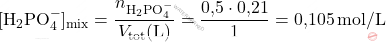 \[ [\text{H}_2\text{PO}_4^-]_{\text{mix}} = \frac{n_{\text{H}_2\text{PO}_4^-}}{V_{\text{tot}} (\text{L})} = \frac{\text{0,5} \cdot \text{0,21}}{1} = \text{0,105} \, \text{mol/L} \]