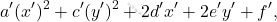 \[a'(x')^2+c'(y')^2+2d'x'+2e'y'+f',\]