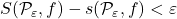 S(\mathcal P_\varepsilon , f) - s(\mathcal P_\varepsilon , f) < \varepsilon