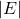 |E|