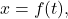 x=f(t),