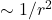 \sim 1/r^2