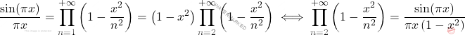 \[\begin{aligned} 		&\frac{\sin(\pi x)}{\pi x}=\prod_{n=1}^{+\infty} \left(1-\frac{x^2}{n^2}\right)=\left(1-x^2 \right)\prod_{n=2}^{+\infty} \left(1-\frac{x^2}{n^2}\right)  		\iff 		\prod_{n=2}^{+\infty} \left(1-\frac{x^2}{n^2}\right)=\dfrac{\sin(\pi x)}{\pi x \left(1-x^2 \right)} 	\end{aligned}\]