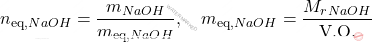 \[ n_{\text{eq,} \ce{NaOH}} = \frac{m_{\ce{NaOH}}}{m_{\text{eq,} \ce{NaOH}}}, \quad m_{\text{eq,} \ce{NaOH}} = \frac{M_r_{NaOH}}{\text{V.O.}} \]