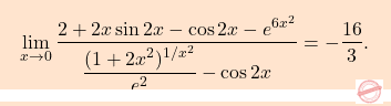 \[\boxcolorato{analisi}{\displaystyle\lim_{x \to 0} \frac{2 + 2x \sin 2x - \cos 2x - e^{6x^2}}{\dfrac{(1 + 2x^2)^{1/x^2}}{e^2} - \cos 2x} = -\frac{16}{3}.}\]
