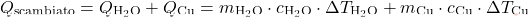 \[ Q_{\text{scambiato}} = Q_{\text{H}_2\text{O}} + Q_{\text{Cu}} = m_{\text{H}_2\text{O}} \cdot c_{\text{H}_2\text{O}} \cdot \Delta T_{\text{H}_2\text{O}} + m_{\text{Cu}} \cdot c_{\text{Cu}} \cdot \Delta T_{\text{Cu}} \]
