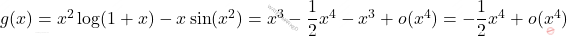 g(x) =x^2 \log (1+x) -x \sin (x^2) = x^3- \dfrac{1}{2} x^4 -x^3+ o(x^4)=- \dfrac{1}{2} x^4+ o(x^4)