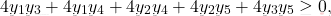 \begin{equation*}  		4y_1y_3+4y_1y_4+4y_2y_4+4y_2y_5+4y_3y_5\ge0, 	\end{equation*}