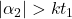 \vert\alpha_2\vert>kt_1