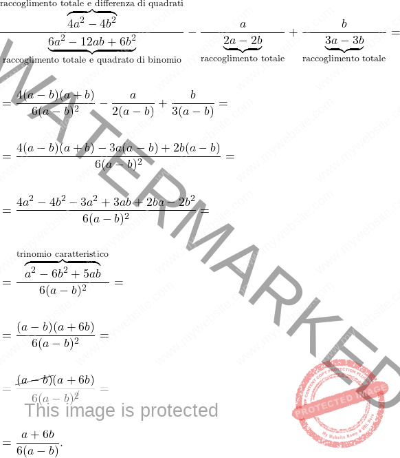 \[\begin{aligned} & \dfrac{\overbrace{4a^2-4b^2}^{\text{raccoglimento totale e differenza di quadrati}}}{\underbrace{6a^2-12ab+6b^2}_{\text{raccoglimento totale e quadrato di binomio}}} - \dfrac{a}{\underbrace{2a-2b}_{\text{raccoglimento totale}}} + \dfrac{b}{\underbrace{3a-3b}_{\text{raccoglimento totale}}} =\\\\ & = \dfrac{4(a-b)(a+b)}{6(a-b)^2} - \dfrac{a}{2(a-b)} + \dfrac{b}{3(a-b)} = \\\\ & = \dfrac{4(a-b)(a+b)-3a(a-b)+2b(a-b)}{6(a-b)^2} = \\\\ & = \dfrac{4a^2-4b^2-3a^2+3ab+2ba-2b^2}{6(a-b)^2} = \\\\ & = \dfrac{\overbrace{a^2-6b^2+5ab}^{\text{trinomio caratteristico}}}{6(a-b)^2} = \\\\ & = \dfrac{(a-b)(a+6b)}{6(a-b)^2} = \\\\ & = \dfrac{\cancel{(a-b)}(a+6b)}{6(a-b)^{\cancel{2}}} = \\\\ & = \dfrac{a+6b}{6(a-b)}. \end{aligned}\]