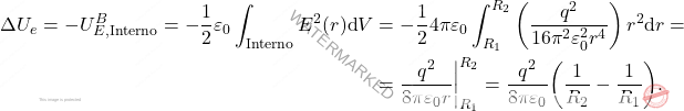 \begin{align*} \Delta U_e=-U_{E,\text{Interno}}^B=-{1\over 2}\varepsilon_0\int_{\text{Interno}}E^2(r)\text{d}V&=-{1\over 2}4\pi\varepsilon_0\int_{R_1}^{R_2}\left({q^2\over 16\pi^2\varepsilon_0^2r^4}\right)r^2\text{d}r=\\ &={q^2\over 8\pi\varepsilon_0r}\bigg|_{R_1}^{R_2}={q^2\over 8\pi\varepsilon_0}\bigg({1\over R_2}-{1\over R_1}\bigg). \end{align*}