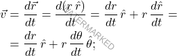 \[\begin{aligned} \vec{v} & = \dfrac{d\vec{r}}{dt} = \dfrac{d(r \, \hat{r})}{dt} = \dfrac{dr}{dt} \, \hat{r} + r \, \dfrac{d\hat{r}}{dt} =\\ \label{2} & = \dfrac{dr}{dt} \, \hat{r} + r \, \dfrac{d\theta}{dt} \, \hat{\theta}; \end{aligned}\]