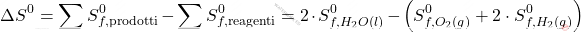 \[ \Delta S^0 = \sum S_{f,\text{prodotti}}^0 - \sum S_{f,\text{reagenti}}^0 = 2 \cdot S_{f,H_2O(l)}^0 - \left( S_{f,O_2(g)}^0 + 2 \cdot S_{f,H_2(g)}^0 \right) \]