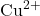 \text{Cu}^{2+}