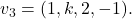 v_3=(1,k,2,-1).
