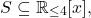 \[S \subseteq \mathbb{R}_{\leq4}[x],\]