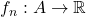 f_n:A\to\mathbb{R}